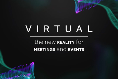 Virtual: the New Reality for Meetings and Events