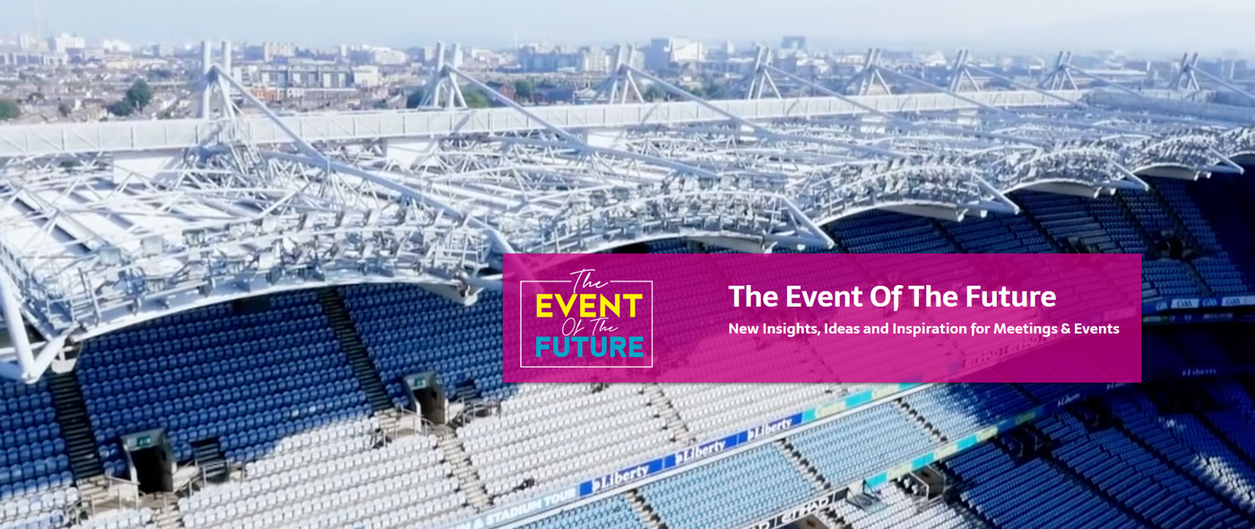 The Event of the Future Croke Park